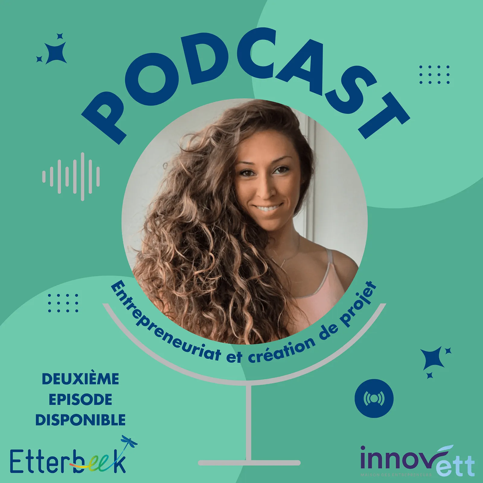 Affiche du podcast de l'entrepreneuse Irène La Clotis